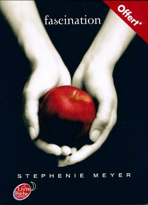 Livrenpoche : Twilight Tome I : Fascination - Stephenie Meyer - Livre