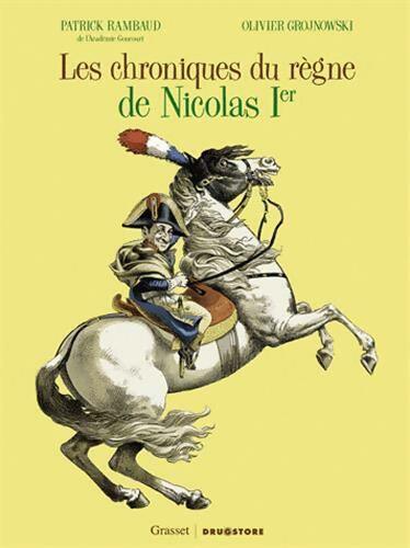 Livrenpoche : Les chroniques du règne de Nicolas 1er - Patrick Rambaud - Livre