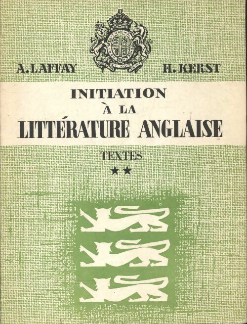 Livrenpoche : Initiation à la littérature anglaise Tome II - A. Laffay - Livre