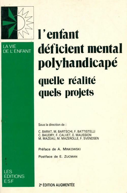 Livrenpoche : L'enfant déficient mental polyhandicapé. Quelle réalité ? Quels projets ? - Collectif - Livre