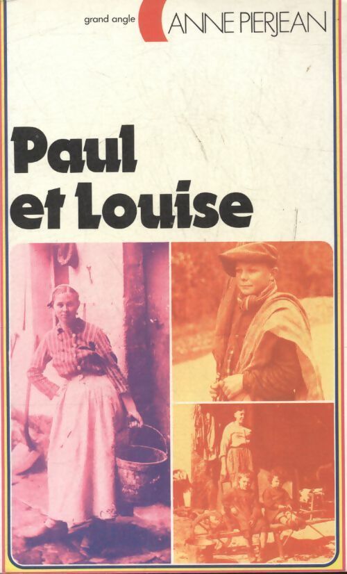 Livrenpoche : Paul et Louise - Anne Pierjean - Livre
