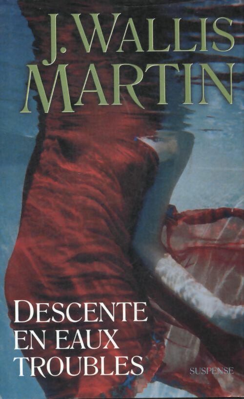 Livrenpoche : Descente en eaux troubles - Julia Wallis Martin - Livre