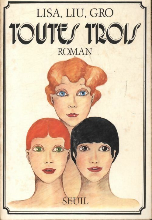 Livrenpoche : Toutes trois - Gro Liu - Livre
