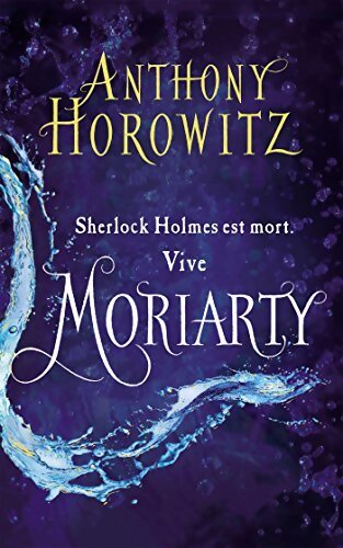 Livrenpoche : Moriarty et les trois reines - Anthony Horowitz - Livre