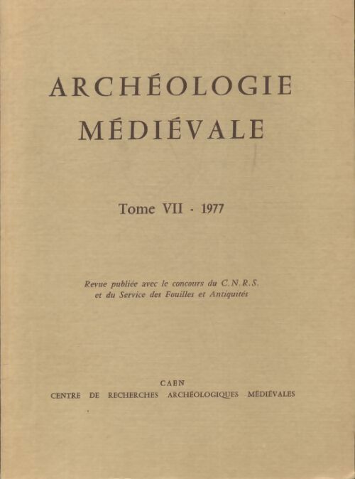 Livrenpoche : Archéologiques médiévales Tome VII : 1977 - Collectif - Livre