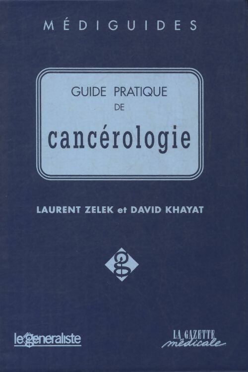 Livrenpoche : Guide pratique de cancérologie - David Khayat - Livre