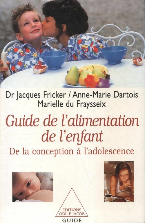 Livrenpoche : Guide de l'alimentation de l'enfant : De la conception à l'adolescence - Collectif - Livre