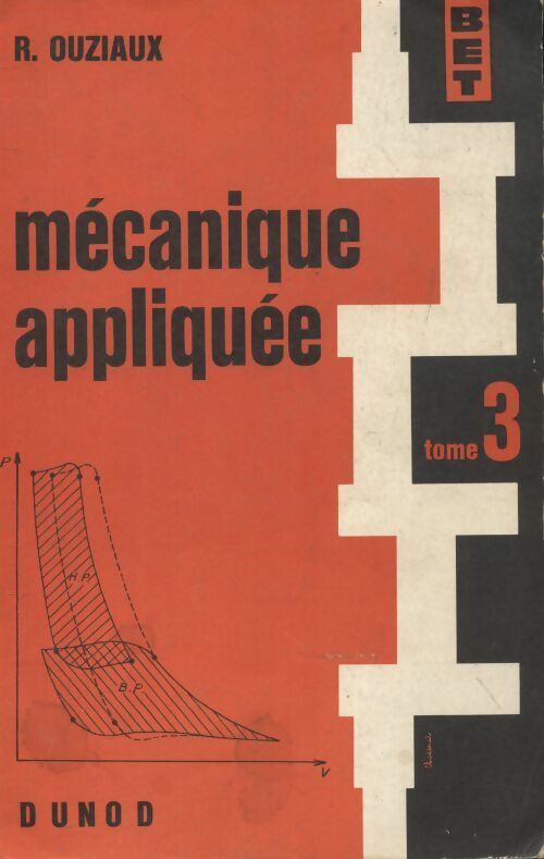 Livrenpoche : Mécanique appliquée Tome III - R Ouziaux - Livre