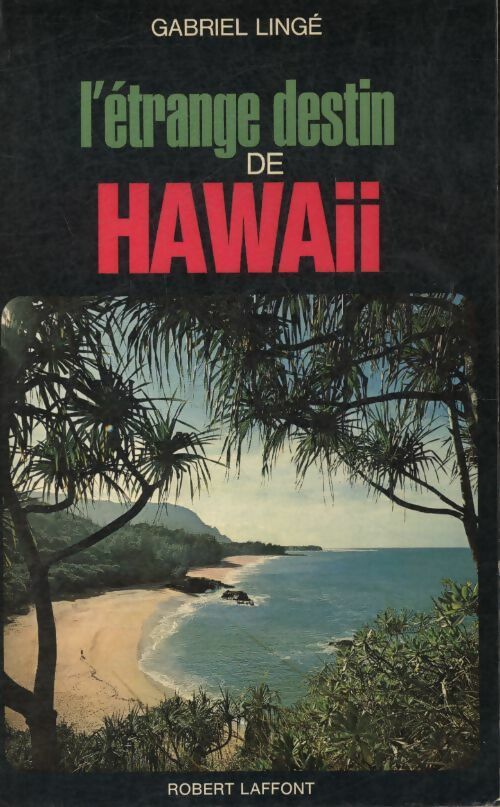 Livrenpoche : L'étrange destin de Hawaii - Gabriel Lingé - Livre