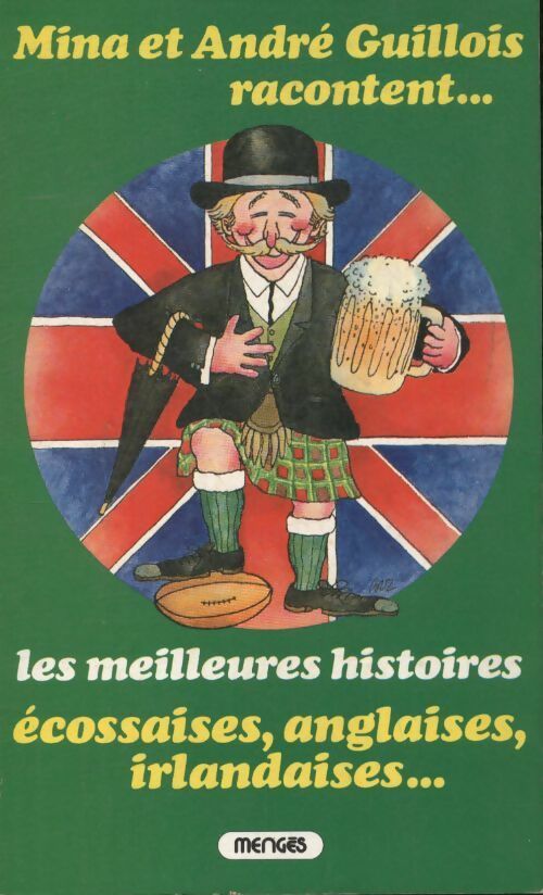 Livrenpoche : Les meilleures histoires écossaises, anglaises, irlandaises... - André Guillois - Livre