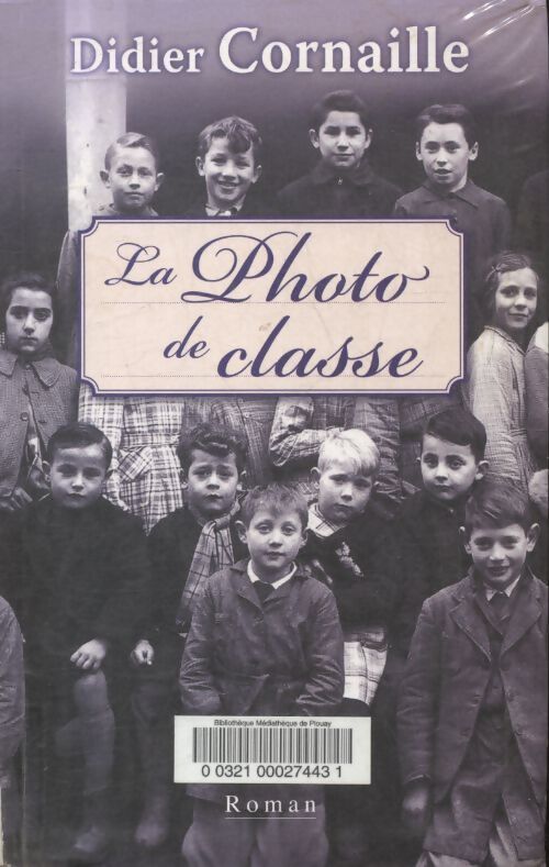 Livrenpoche : La photo de classe - Didier Cornaille - Livre
