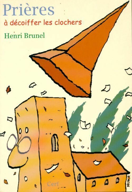 Livrenpoche : Prières à décoiffer les clochers - Henri Brunel - Livre