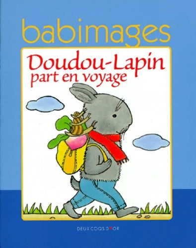 Livrenpoche : Doudou-Lapin part en voyage - Yvette Toubeau - Livre