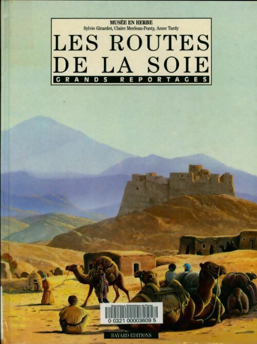Livrenpoche : Les routes de la soie - Sylvie Girardet - Livre