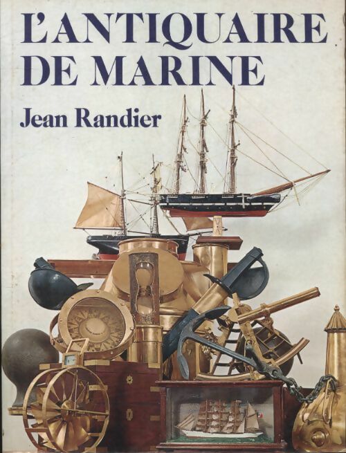 Livrenpoche : L'antiquaire de marine - Jean Randier - Livre