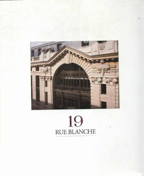 Livrenpoche : 19 rue blanche - Collectif - Livre
