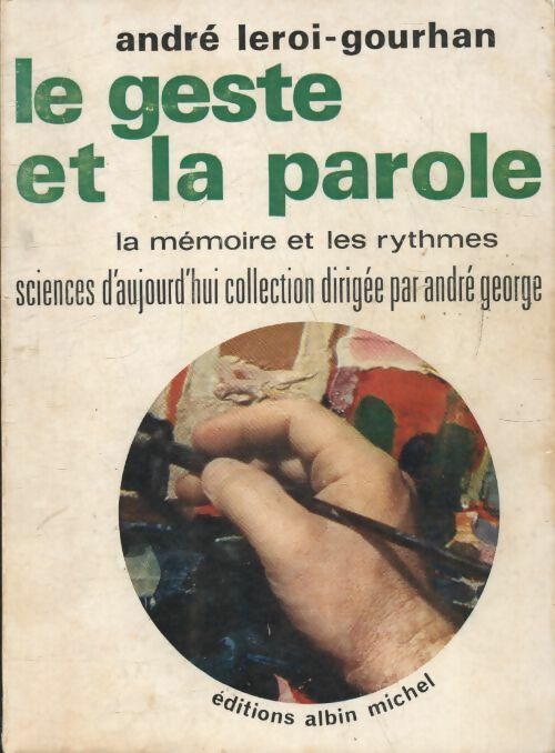 Livrenpoche : Le geste et la parole Tome II : La mémoire et les rythmes - André Leroi-Gourhan - Livre