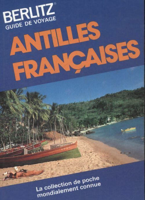 Livrenpoche : Les Antilles françaises - Collectif - Livre