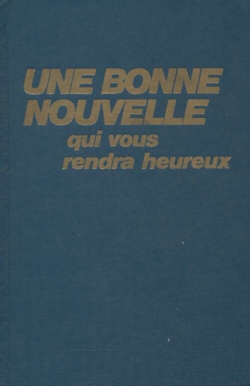 Livrenpoche : Une bonne nouvelle qui vous rendra heureux - Collectif - Livre