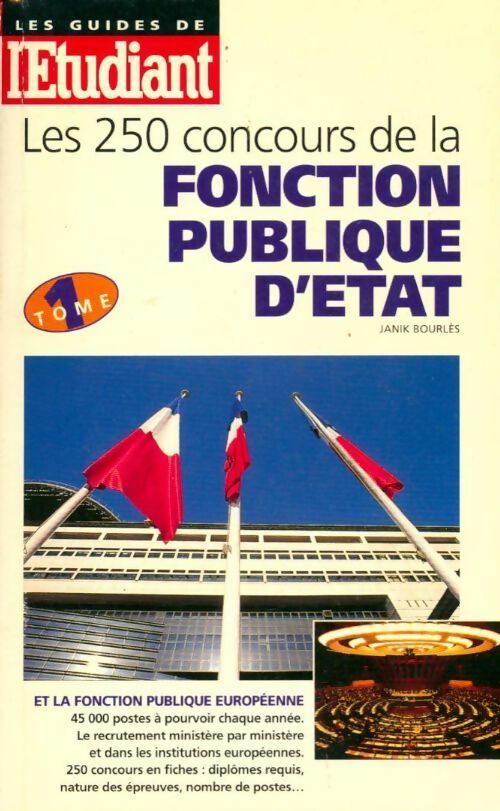 Livrenpoche : Les 250 concours de la fonction publique d'État Tome I - Janik Bourles - Livre