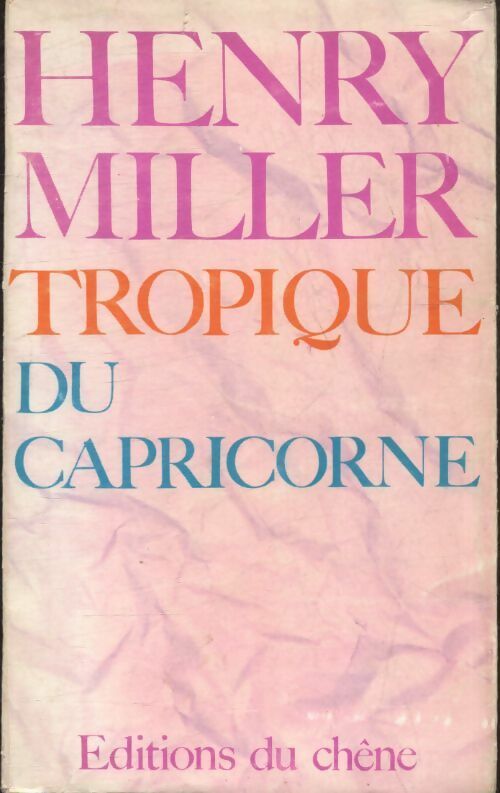 Livrenpoche : Tropique du capricorne - Henry Miller - Livre