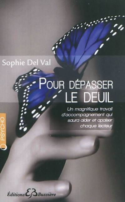 Livrenpoche : Pour dépasser le deuil - Sophie Del Val - Livre