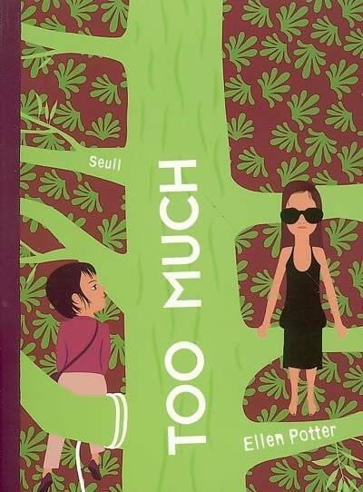 Livrenpoche : Too much - Ellen Potter - Livre