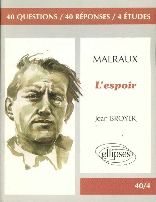 Livrenpoche : Malraux l'espoir - Jean Broyer - Livre