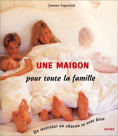 Livrenpoche : Une maison pour toute la famille - Joanna Copestick - Livre