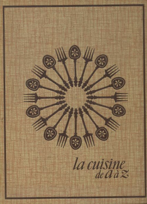 La cuisine de A à Z Tome VII - Collectif - Livre – Livrenpoche