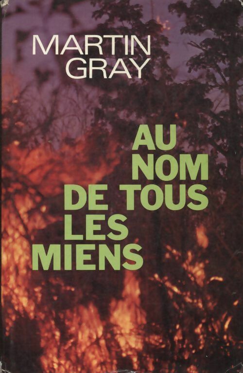 Livrenpoche : Au nom de tous les miens - Martin Gray - Livre