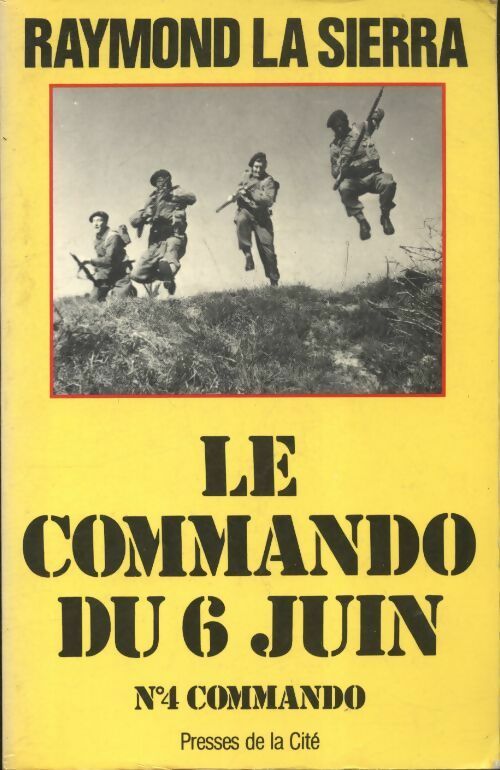 Livrenpoche : Le commando du 6 juin - Raymond La Sierra - Livre
