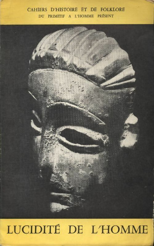 Livrenpoche : Cahiers d'histoire et de folklore n°5 : Lucidité de l'homme - Collectif - Livre