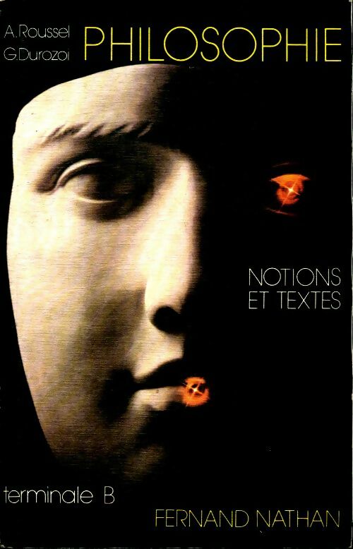 Livrenpoche : Philosophie. Notions et textes classe Terminale B - Alain Roussel - Livre