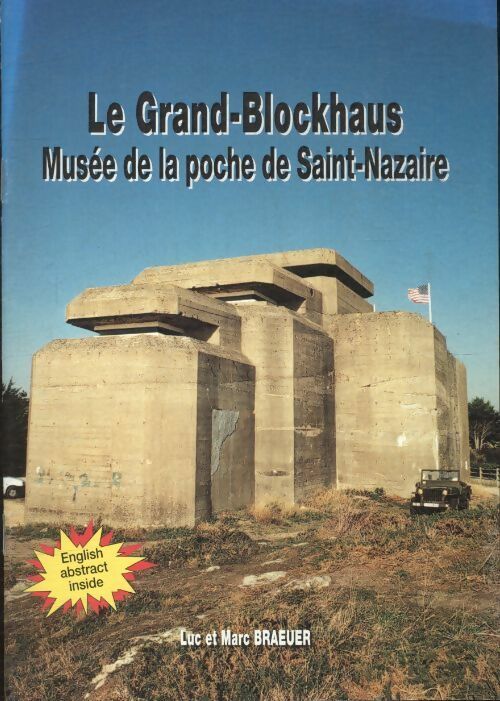 Livrenpoche : Le grand blockhaus, musée de la poche de Saint Nazaire - Luc Braeuer - Livre