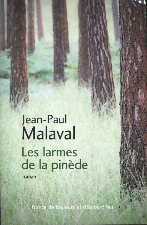 Livrenpoche : Les larmes de la pinède - Jean-Paul Malaval - Livre