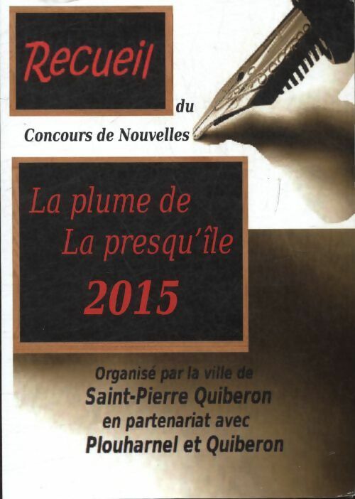 Livrenpoche : La plume de la presqu'île 2015 - Collectif - Livre