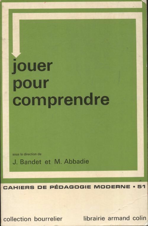 Livrenpoche : Jouer pour comprendre - J. Bandet - Livre