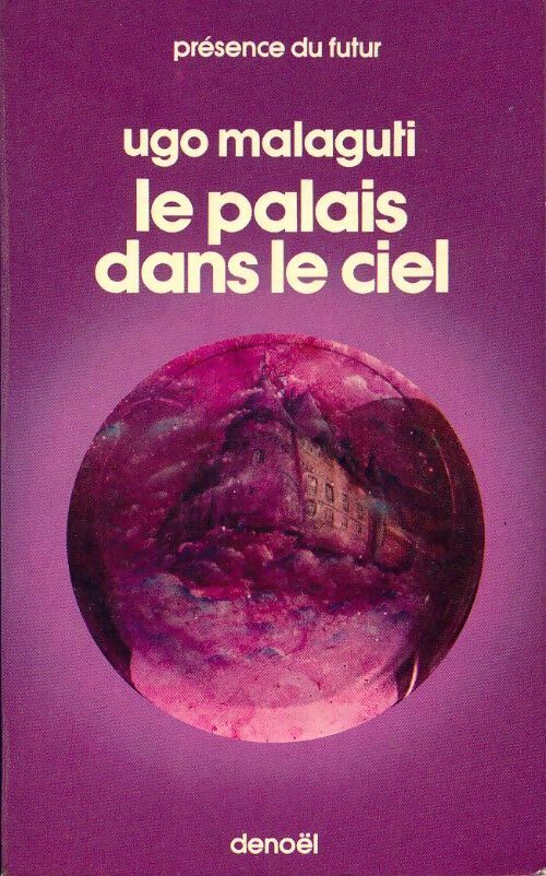 Le palais dans le ciel - Ugo Malaguti - Livre
