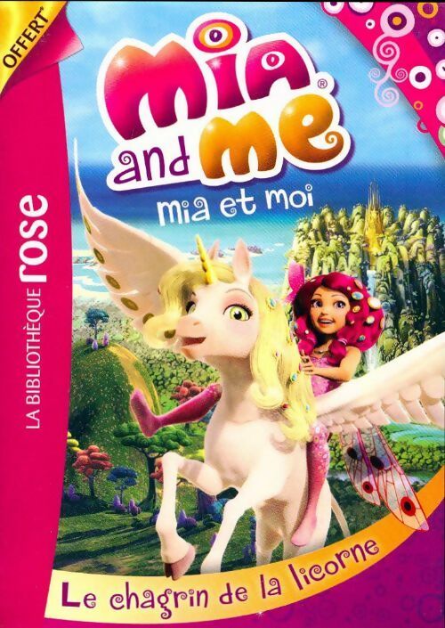 Livrenpoche : Mia et moi : Le chagrin de la licorne - Katherine Quenot - Livre