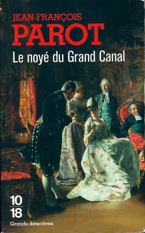 Livrenpoche : Le noyé du Grand Canal - Jean-François Parot - Livre