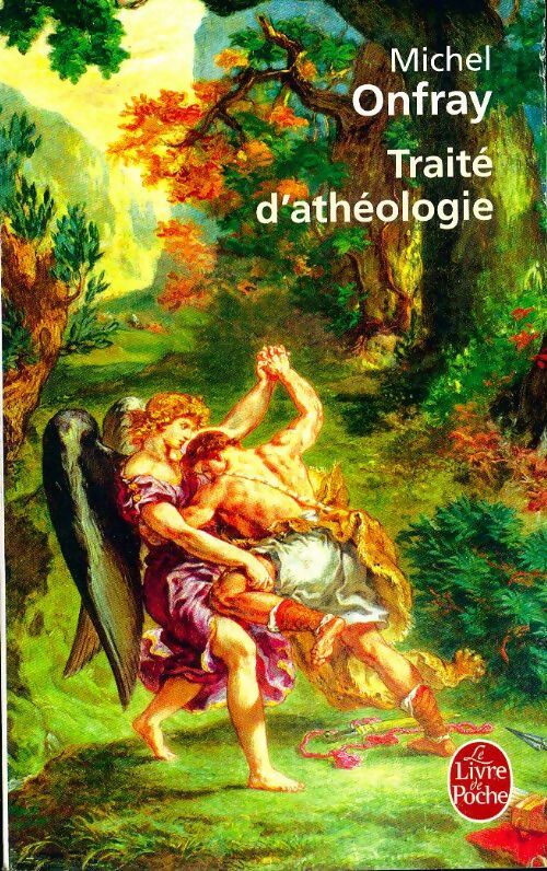 Livrenpoche : Traité d'athéologie - Michel Onfray - Livre