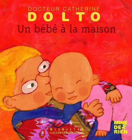 Livrenpoche : Un bébé à la maison - Catherine Dolto - Livre