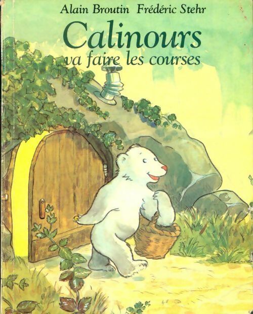 Livrenpoche : Calinours va faire les courses - Alain Broutin - Livre