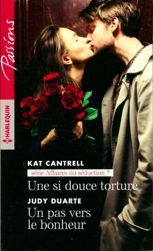 Livrenpoche : Une si douce torture / Un pas vers le bonheur - Kat Cantrell - Livre