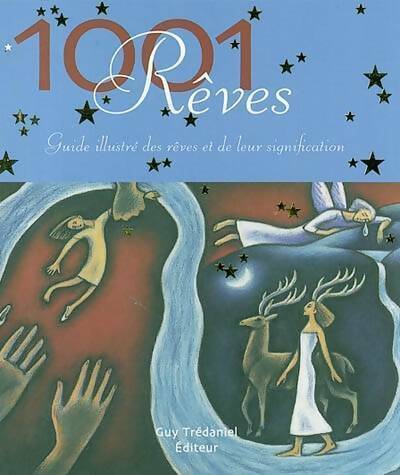 Livrenpoche : 1001 rêves. Guide illustré des rêves et de leur signification - Jack Altman - Livre