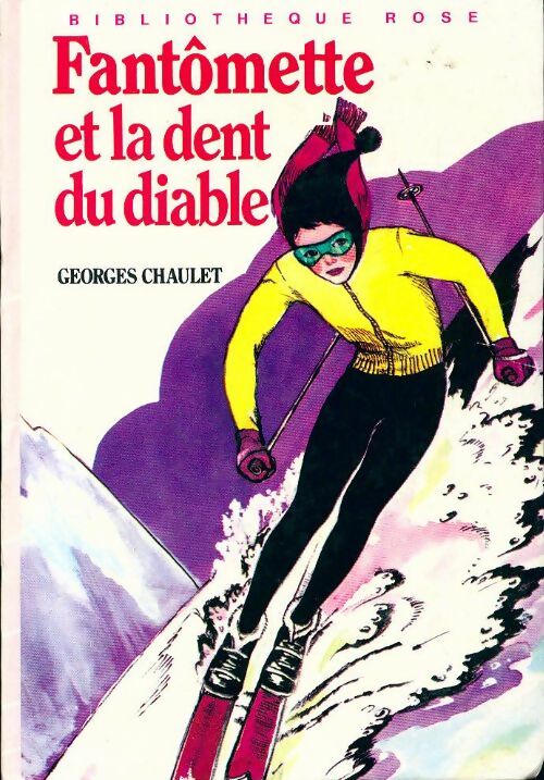 Livrenpoche : Fantômette et la dent du diable - Georges Chaulet - Livre