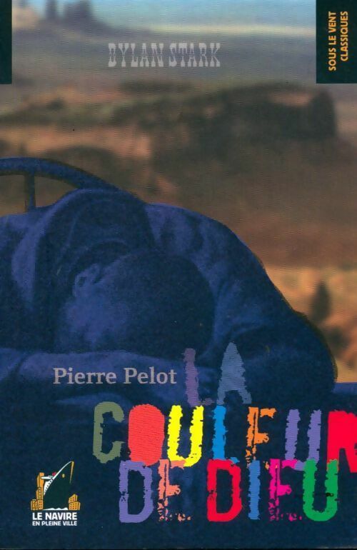 Livrenpoche : La couleur de Dieu - Pierre Pelot - Livre