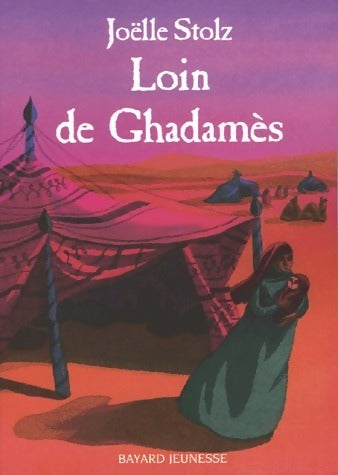 Livrenpoche : Loin de Ghadamès - Joëlle Stolz - Livre