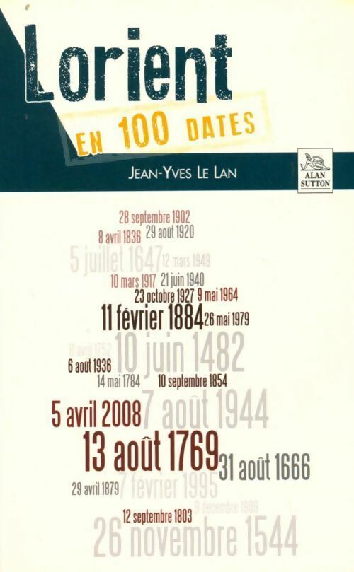 Livrenpoche : Lorient en 100 dates - Jean-Yves Le Lan - Livre